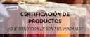 Certificaciones de prodcutos